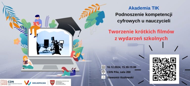 Akademia TIK Podnoszenie kompetencji cyfrowych nauczycieli.
