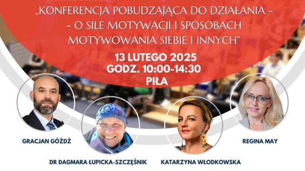 Konferencja pobudzająca do działania – o sile motywacji i sposobach motywowania siebie i innych
