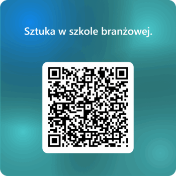 QR Sztuka w szkole branżowej